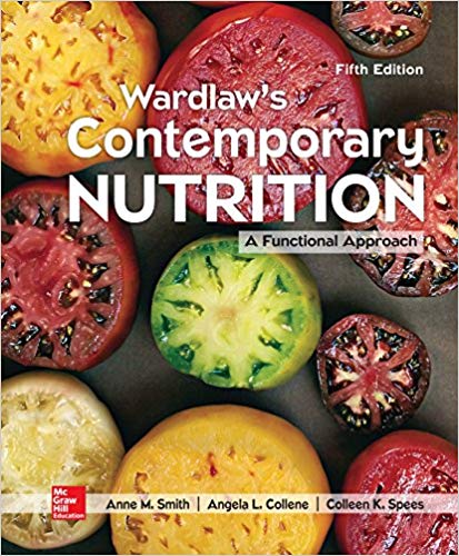 Wardlaw's Contemporary Nutrition: A Functional Approach (Mosby Nutrition) - Does not come with access code 5th Edition